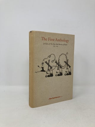 Item #104850 The First Anthology: 30 Years of the New York Review of Books. Robert B. Silvers