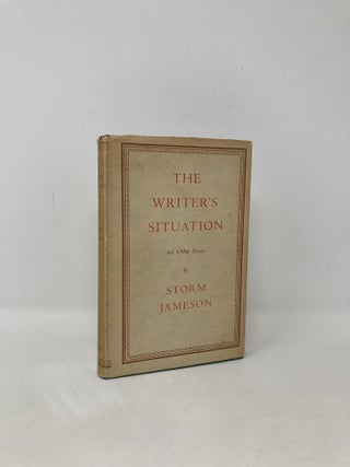 Item #104998 The Writer's Situation and Other Essays. Storm Jameson