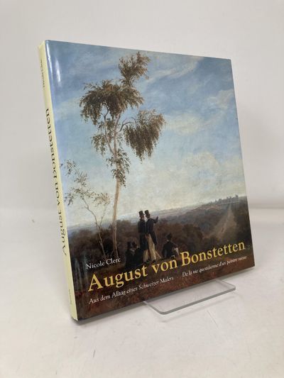 洋書 Kunst in der Schweiz 1890-1980 August von Bonstetten, 1796-1879: Aus dem Alltag eines Schweizer