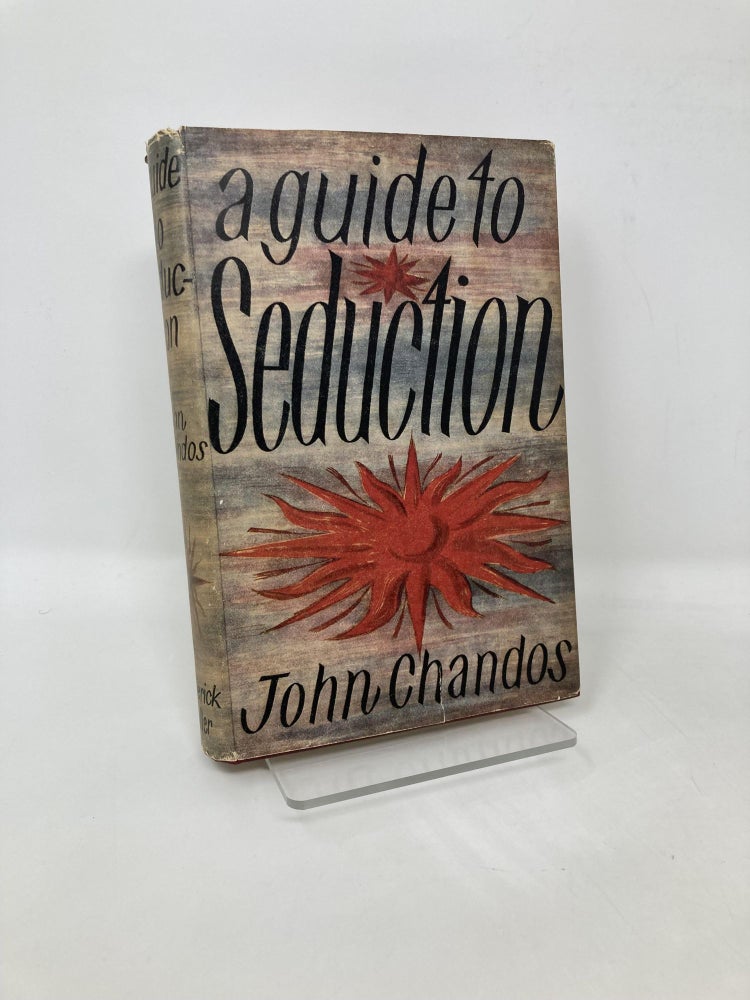 Item #105297 A Guide to Seduction. John Chandos.