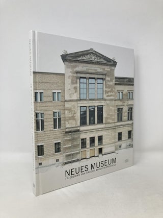Item #105369 Friederike von Rauch & David Chipperfield: Neues Museum. David Chipperfield,...