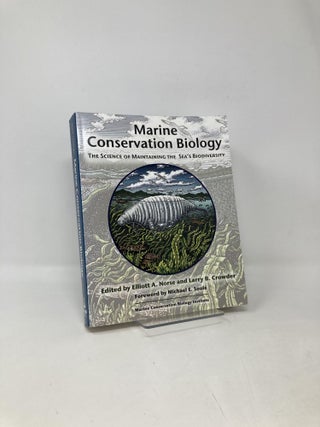 Item #105413 Marine Conservation Biology: The Science of Maintaining the Sea's Biodiversity....