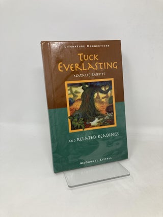 Item #105514 Tuck Everlasting and Related Readings (Literature Connections). Natalie Babbitt