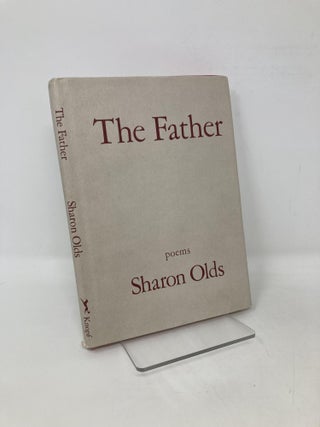 Item #105523 The Father. Sharon Olds
