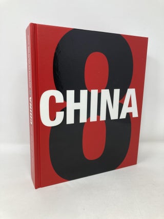 Item #105578 China 8: Zeitgenössische Kunst aus China an Rhein und Ruhr. Contemporary Art from...
