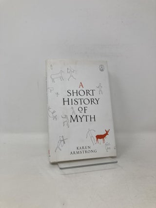 Item #106032 A Short History of Myth. Karen Armstrong