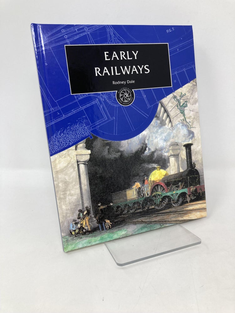 Item #106217 Early Railways (Discoveries and Inventions). Rodney Dale.