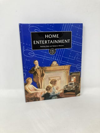 Item #106218 Home Entertainment (Discoveries and Inventions). Rodney Dale, Rebecca, Weaver