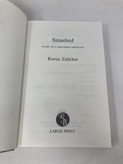 Smashed: Story of a Drunken Girlhood | Koren Zailckas | First Thus