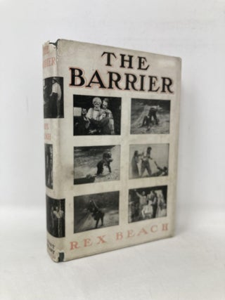 Item #106368 The Barrier (Photoplay Edition). Rex Beach
