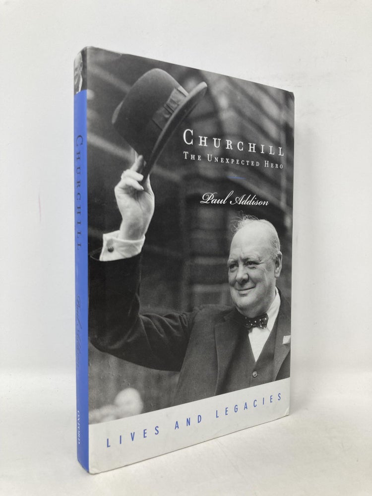 Item #106547 Churchill: The Unexpected Hero. Paul Addison.