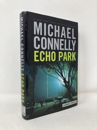 Item #106602 Echo Park (A Harry Bosch Novel, 12). Michael Connelly