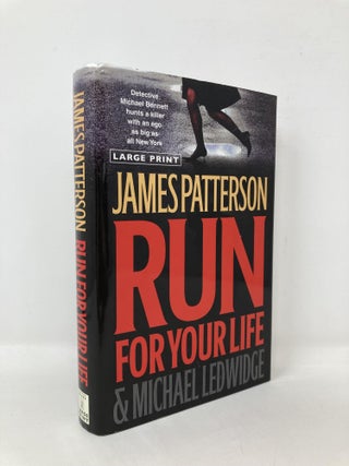 Item #106624 Run for Your Life (A Michael Bennett Thriller, 2). James Patterson, Michael, Ledwidge