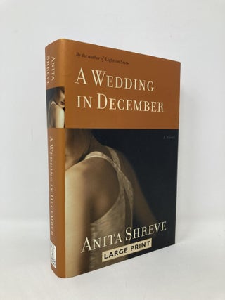 Item #106631 A Wedding In December (Large Print). Anita Shreve