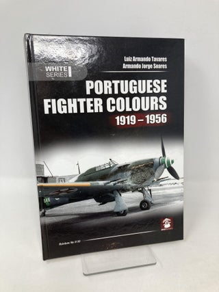 Item #107072 Portuguese Fighter Colours 1919-1956: Piston-engine fighters (White Series). Luis...