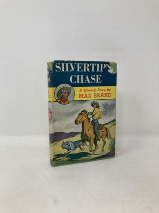 Item #107537 Silvertip's Chase. Max Brand