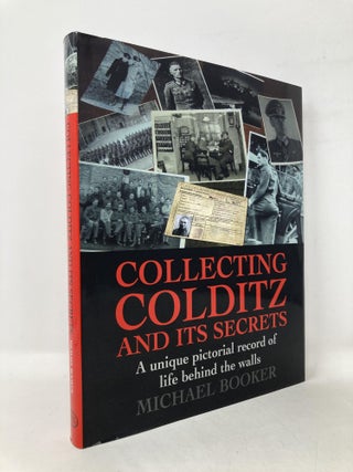 Item #107996 Collecting Colditz and Its Secrets. Michael Booker