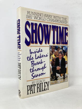 Item #108358 Show Time: Inside the Lakers' Breakthrough Season. Pat Riley