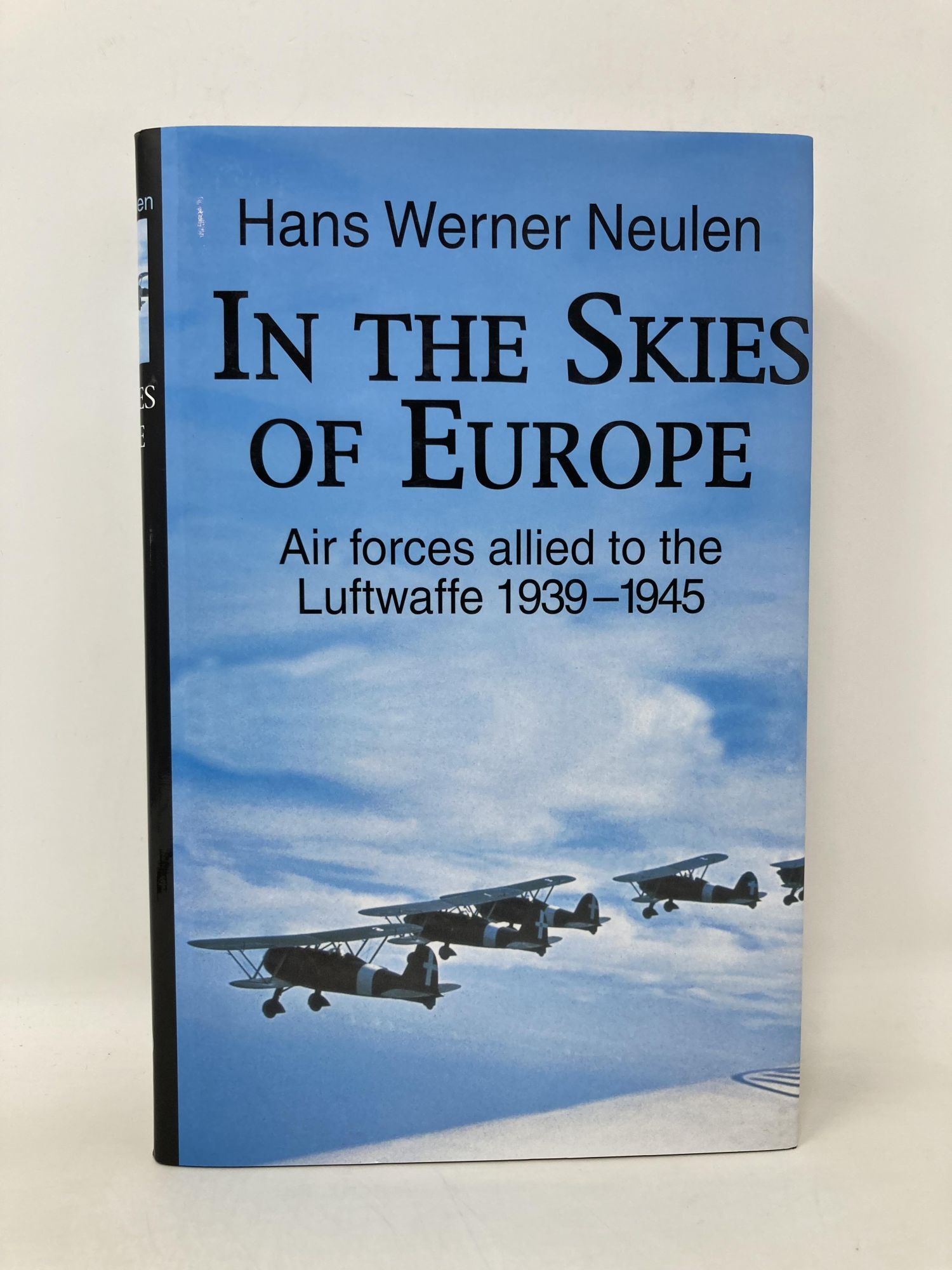 In the Skies of Europe: Air Forces Allied to the Luftwaffe 1939
