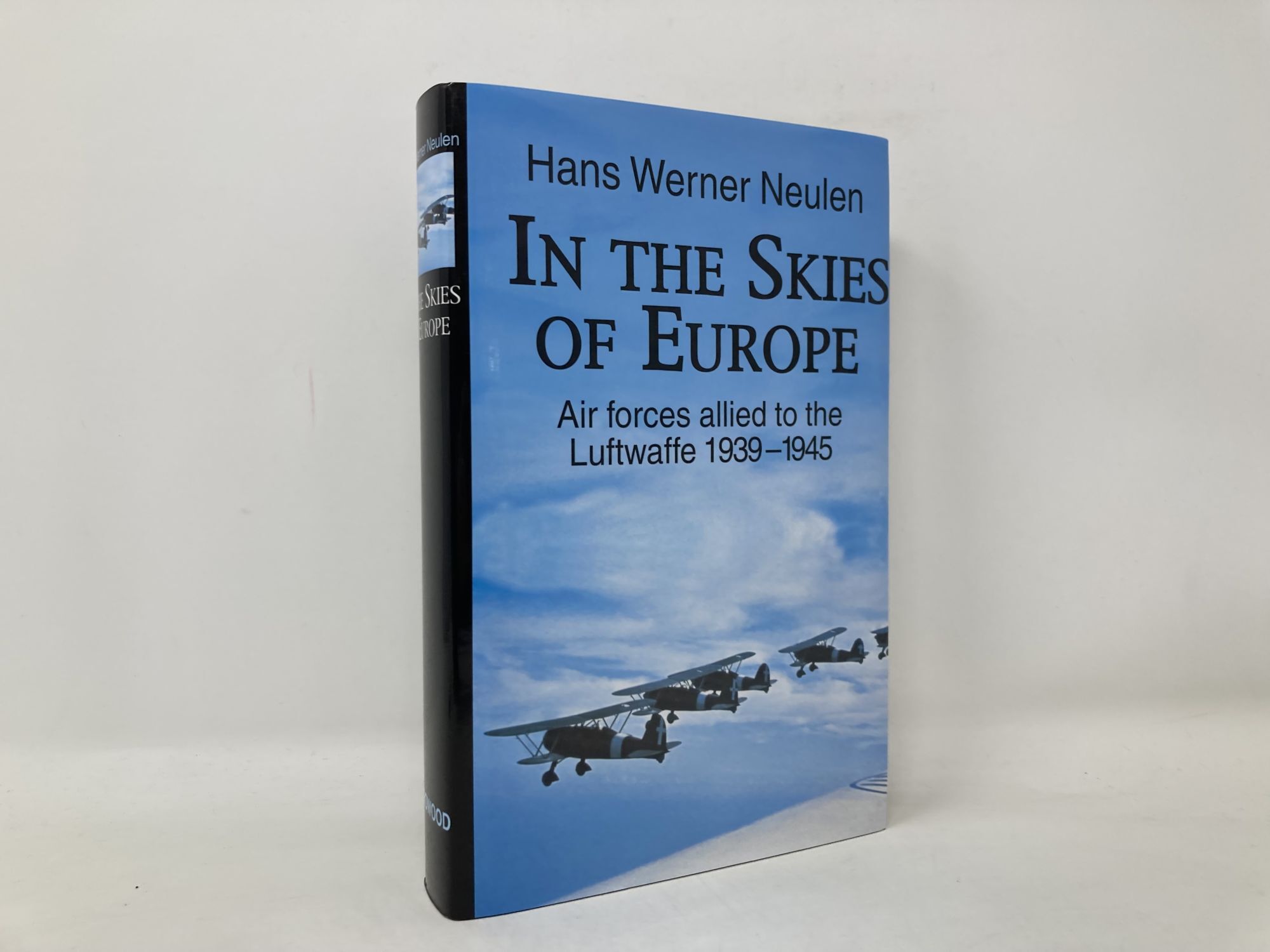 In the Skies of Europe: Air Forces Allied to the Luftwaffe 1939