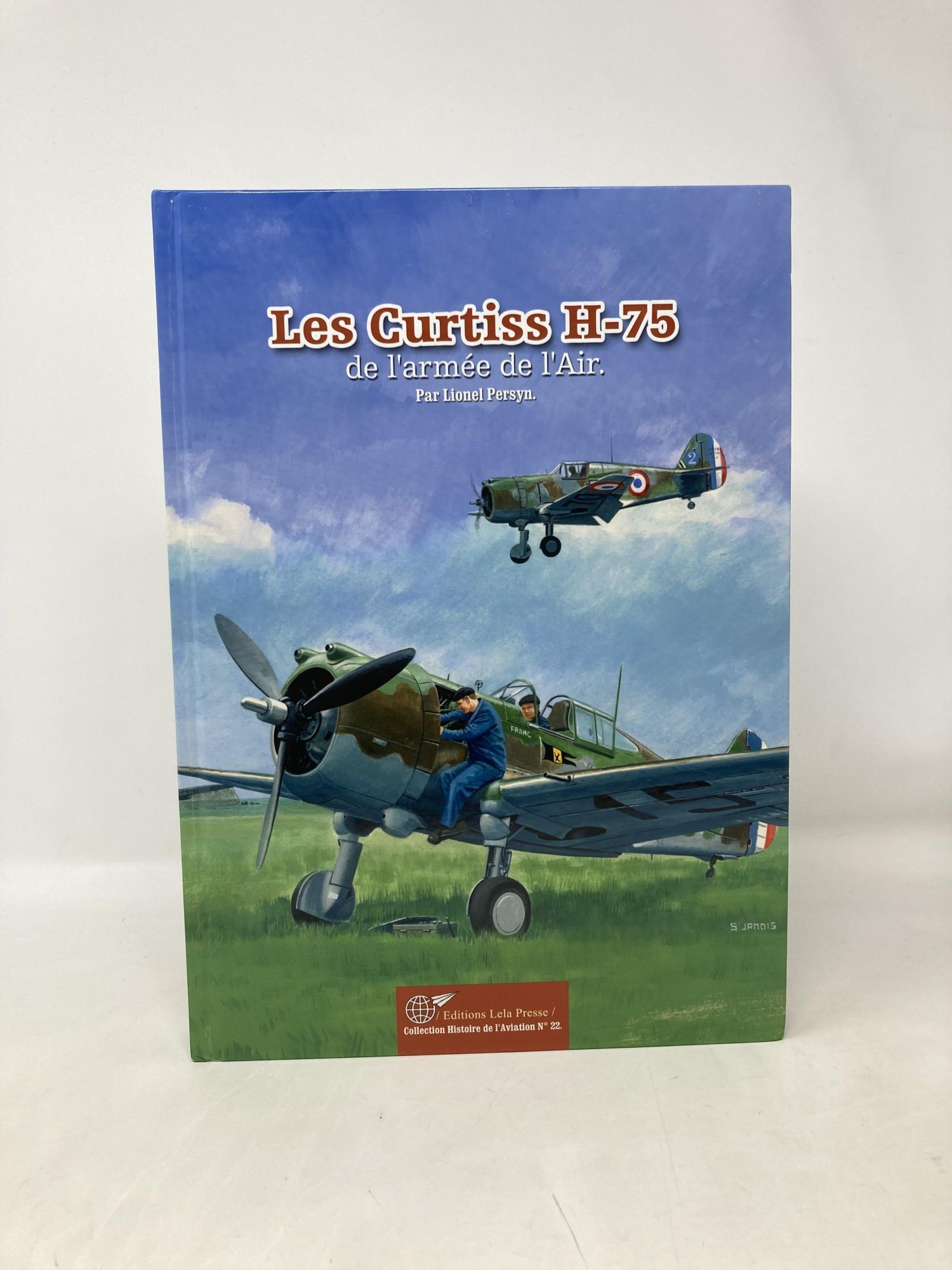 Les Curtiss H-75 de l'Armée de l'Air | Lionel Persyn | First Edition