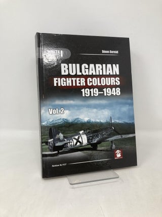 Item #108812 Bulgarian Fighter Colours 1919-1948: Volume 2 (White Series). Dénes...