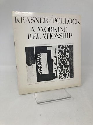 Item #109072 Krasner/Pollock: A Working Relationship. Barbara Rose