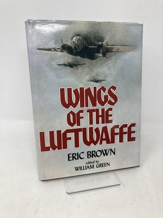 Item #109403 Wings of the Luftwaffe: Flying German aircraft of the Second World War. Eric Melrose...