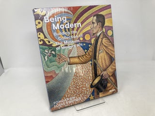 Being Modern: Building the Collection of The Museum of Modern Art