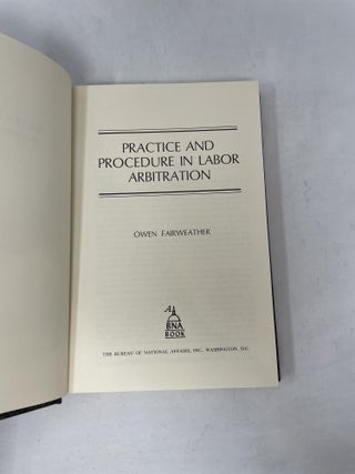 Practice and Procedure in Labor Arbitration