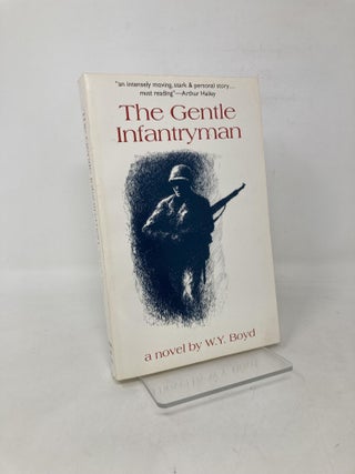 Item #110379 The Gentle Infantryman. Bill Boyd