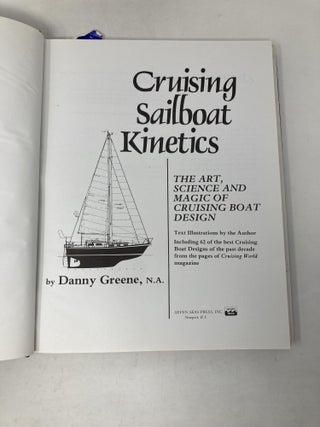 Cruising Sailboat Kinetics: The Art, Science, and Magic of Cruising Boat Design