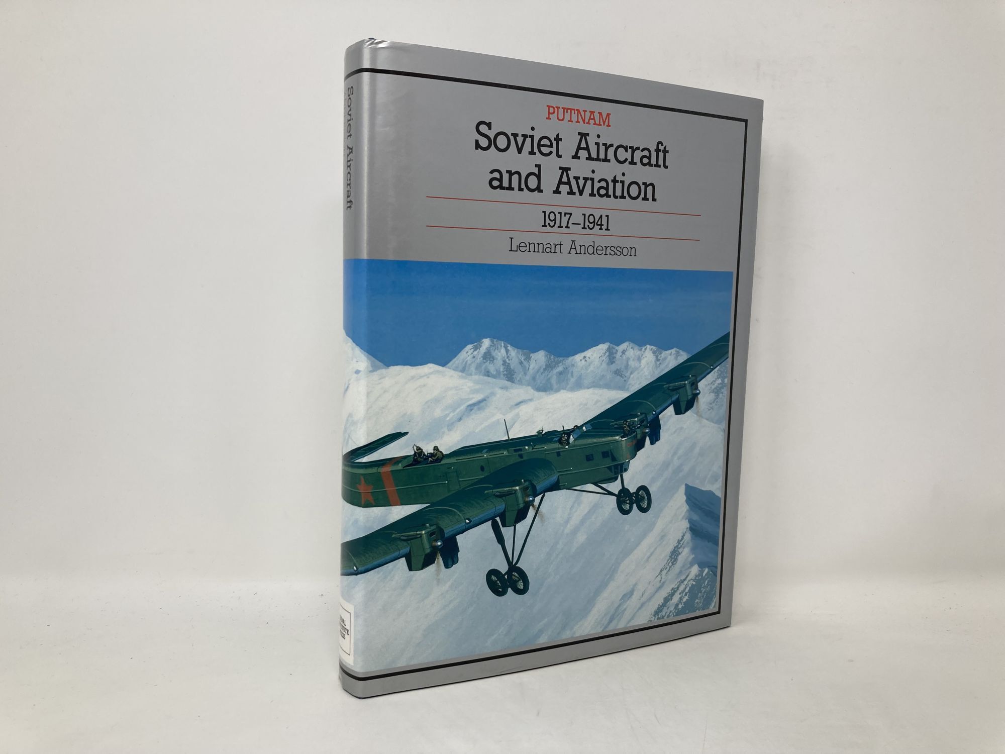Soviet Aircraft and Aviation 1917-1941 | Lennart Andersson | First
