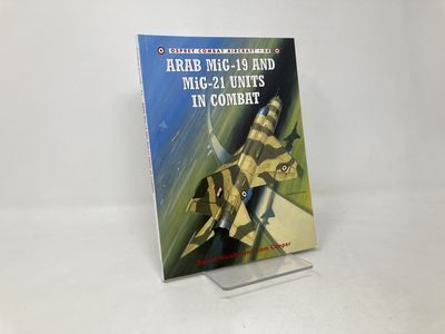 Arab MiG-19 & MiG-21 Units in Combat Combat Aircraft | David