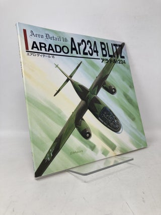 Item #111105 Arado Ar234 Blitz アラドAr234 (エアロ・ディテール (16)) 大型本. 1995/12