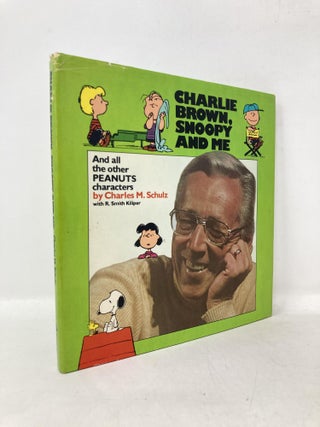 Item #111302 Charlie Brown, Snoopy and Me and All the Other Peanuts Characters. Charles M. Shulz,...