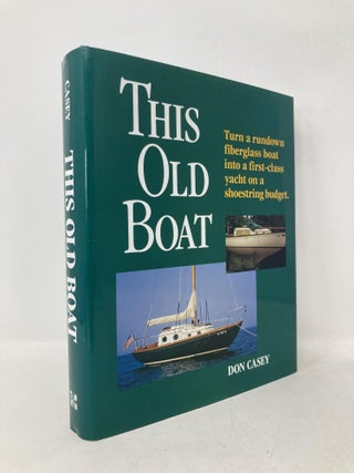 Item #111336 This Old Boat. Don Casey