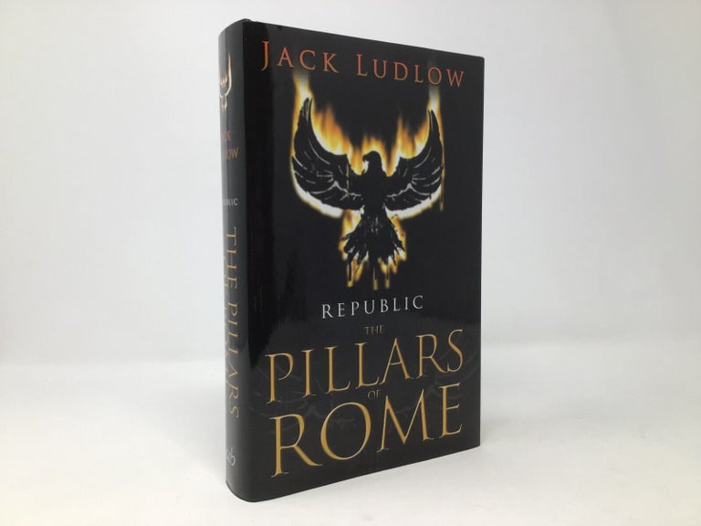 Item #111601 Republic: The Pillars of Rome. Jack Ludlow.