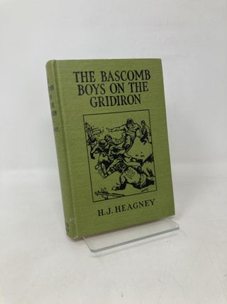 Item #111741 The Bascomb Boys on the Gridiron. H. J. Heagney