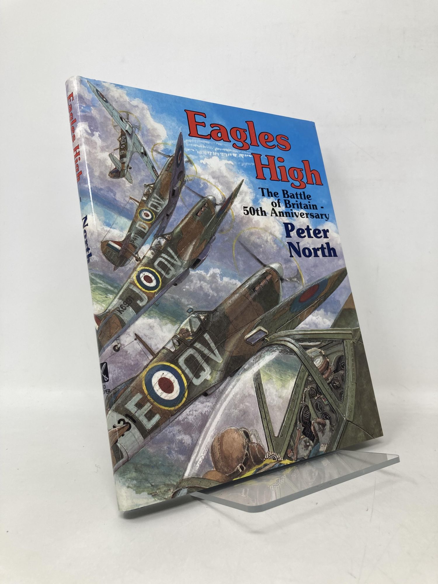 Eagles High: The Battle of Britain | Peter North | First Edition