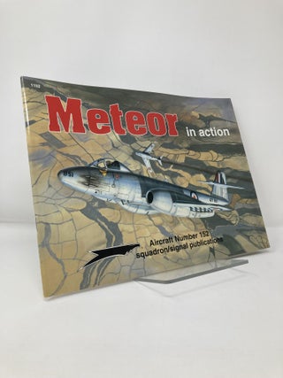 Item #112000 Gloster Meteor in Action - Aircraft No. 152. Glenn Ashley
