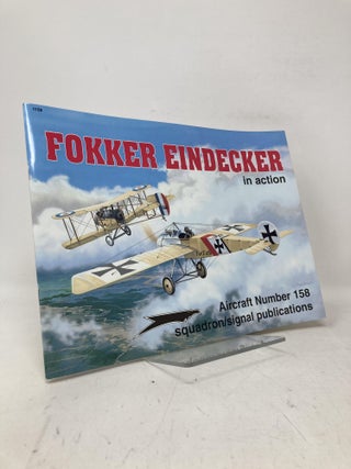 Item #112233 Fokker Eindecker in action - Aircraft No. 158. D. Edgar Brannon