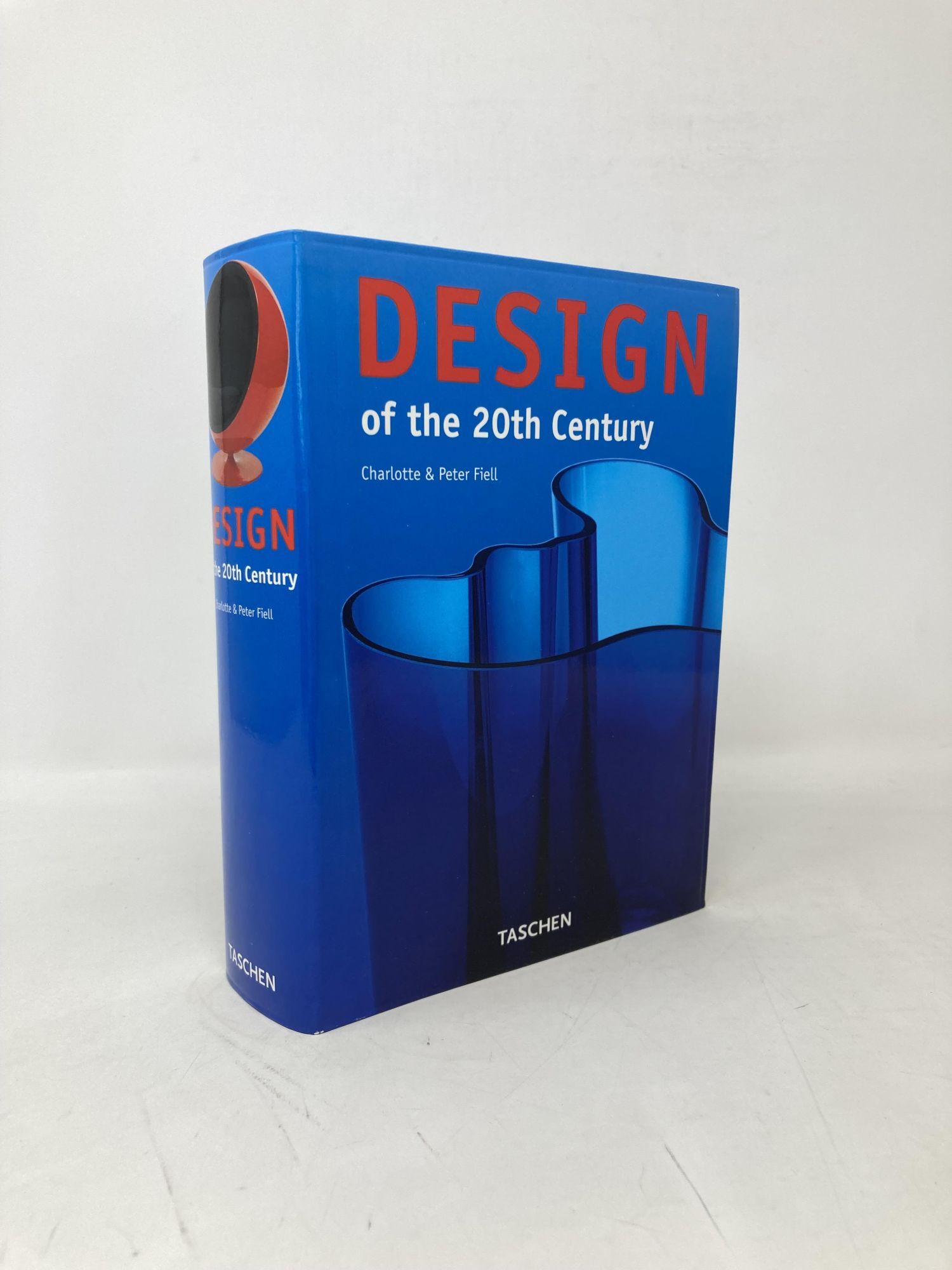 Design of the 20th Century | Charlotte Fiell, Peter, Fiell | First 