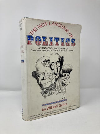 Item #113652 The New Language of Politics: an Anecdotal Dictionary of Catchwords, Slogans, and...