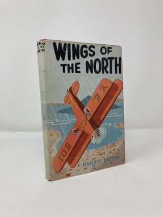 Item #113664 Wings of the North. Harris Patton
