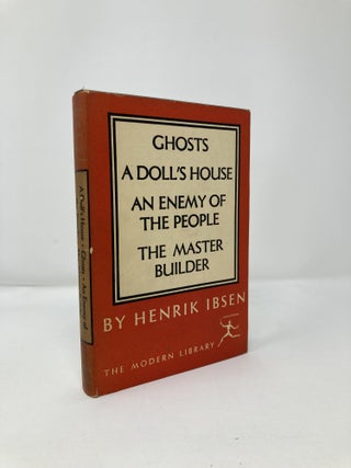 Item #113695 Plays of Henrik Ibsen: A Doll's House; Ghosts; An Enemy of the People; The Master...