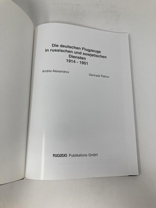 Die deutschen Flugzeuge in russischen und sowjetischen Diensten 1914-1951, 2 Bde., Bd.1