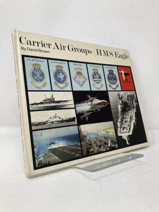 Item #114341 Carrier air groups (Men and machines). David Brown
