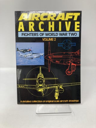 Fighters of World War II Volume 2 (Aircraft Archive)
