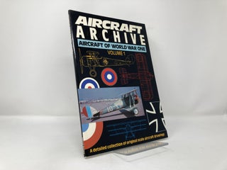 Aircraft Archive: Aircraft of World War I, Vol. 1
